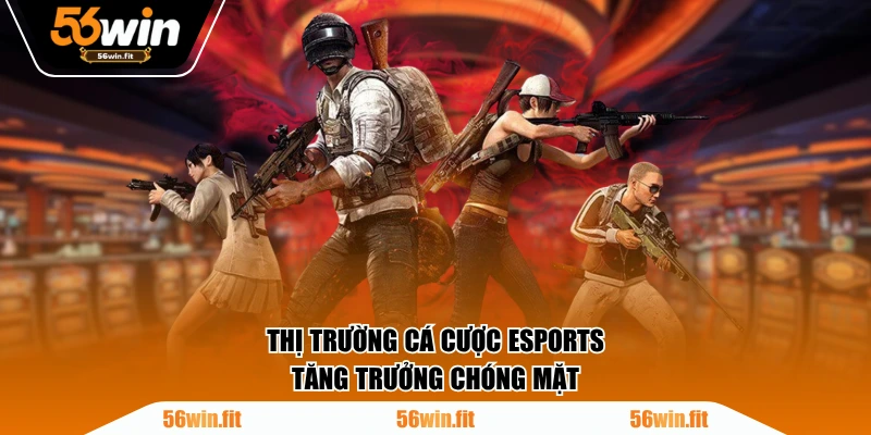 Thị trường cá cược Esports tăng trưởng chóng mặt